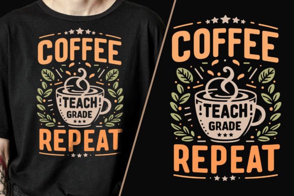 Coffee Teach Grade Trendy T-Shirt Graphics