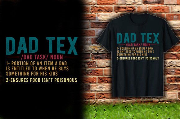 Dad Tex Dad Task Graphics: T-Shirt Designs Review