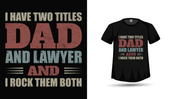 Fathers Day Lawyer Tshirt Design Vector for Modern Graphics