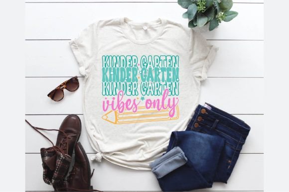 Kinder Garten Vibes Only SVG: Graphics & T-Shirt Designs