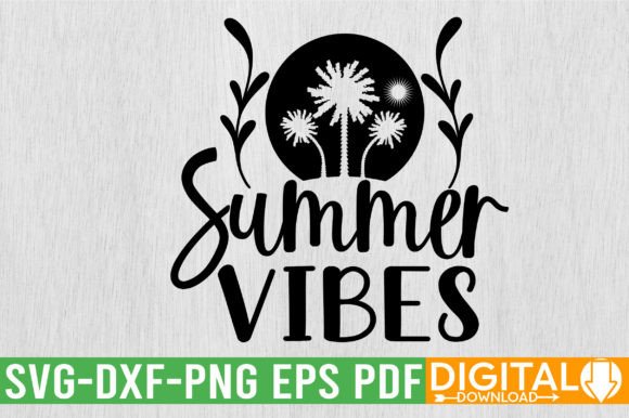 Summer Vibes SVG Design: Graphics for T-Shirt Designs